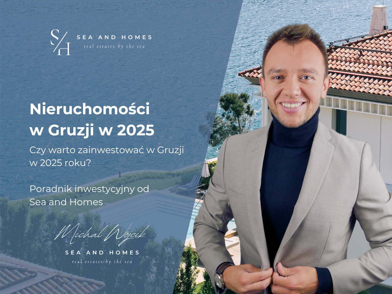 Nieruchomości w Gruzji - poradnik inwestycyjny w Sea and Homes