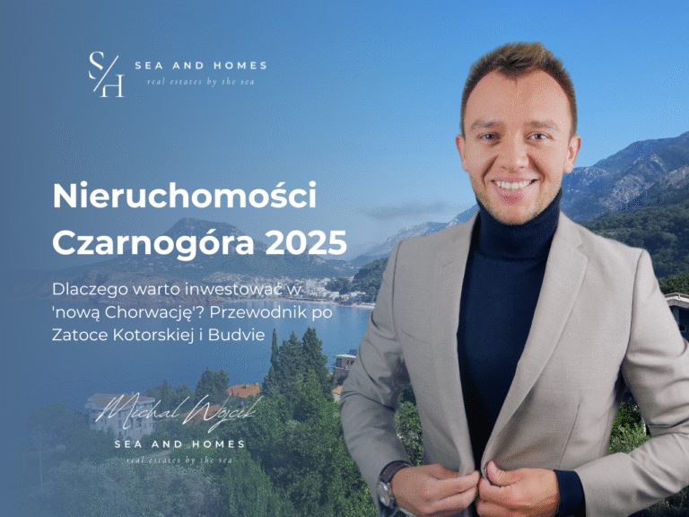Nieruchomości Czarnogóra 2025: Dlaczego warto inwestować w 'nową Chorwację'? Przewodnik po Zatoce Kotorskiej i Budvie