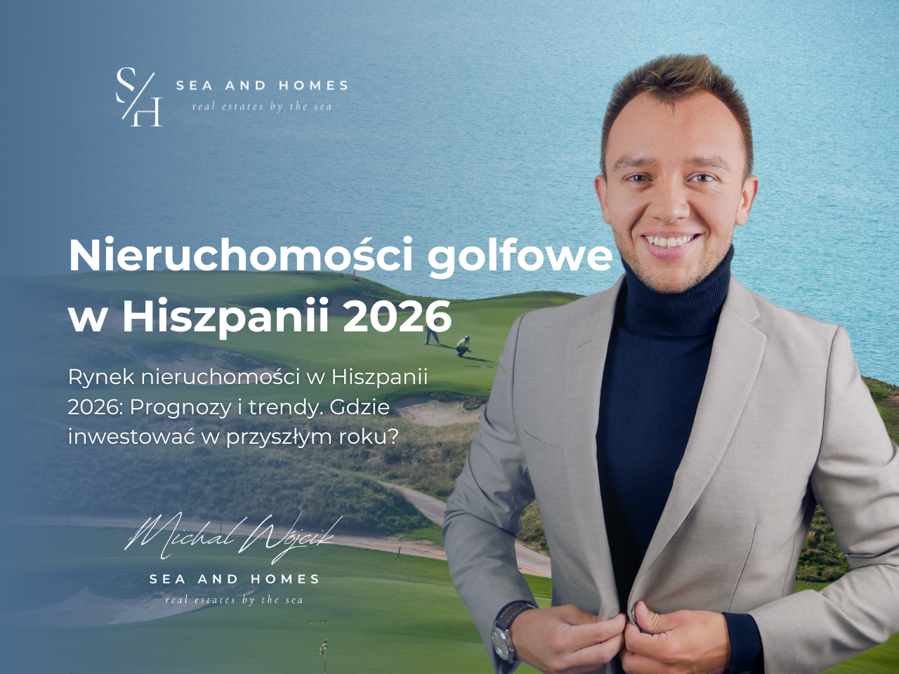 Nieruchomości golfowe w Hiszpanii 2026: Przewodnik po najlepszych apartamentach i willach przy polu golfowym