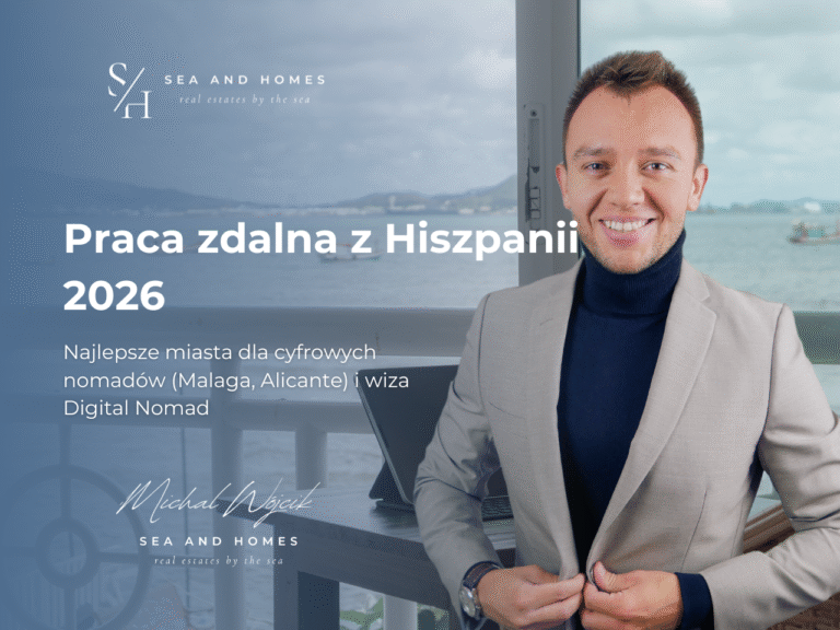 Praca zdalna z Hiszpanii 2026: Najlepsze miasta dla cyfrowych nomadów (Malaga, Alicante) i wiza Digital Nomad