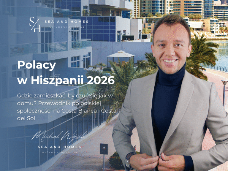 Polacy w Hiszpanii 2026: Gdzie zamieszkać, by czuć się jak w domu? Przewodnik po polskiej społeczności na Costa Blanca i Costa del Sol