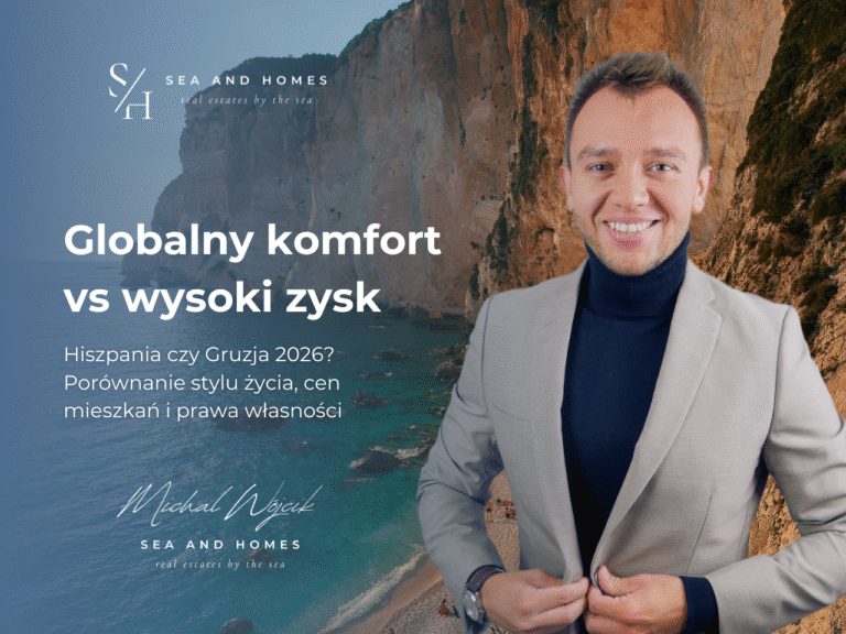 Globalny komfort vs wysoki zysk: Hiszpania czy Gruzja 2026? Porównanie stylu życia, cen mieszkań i prawa własności