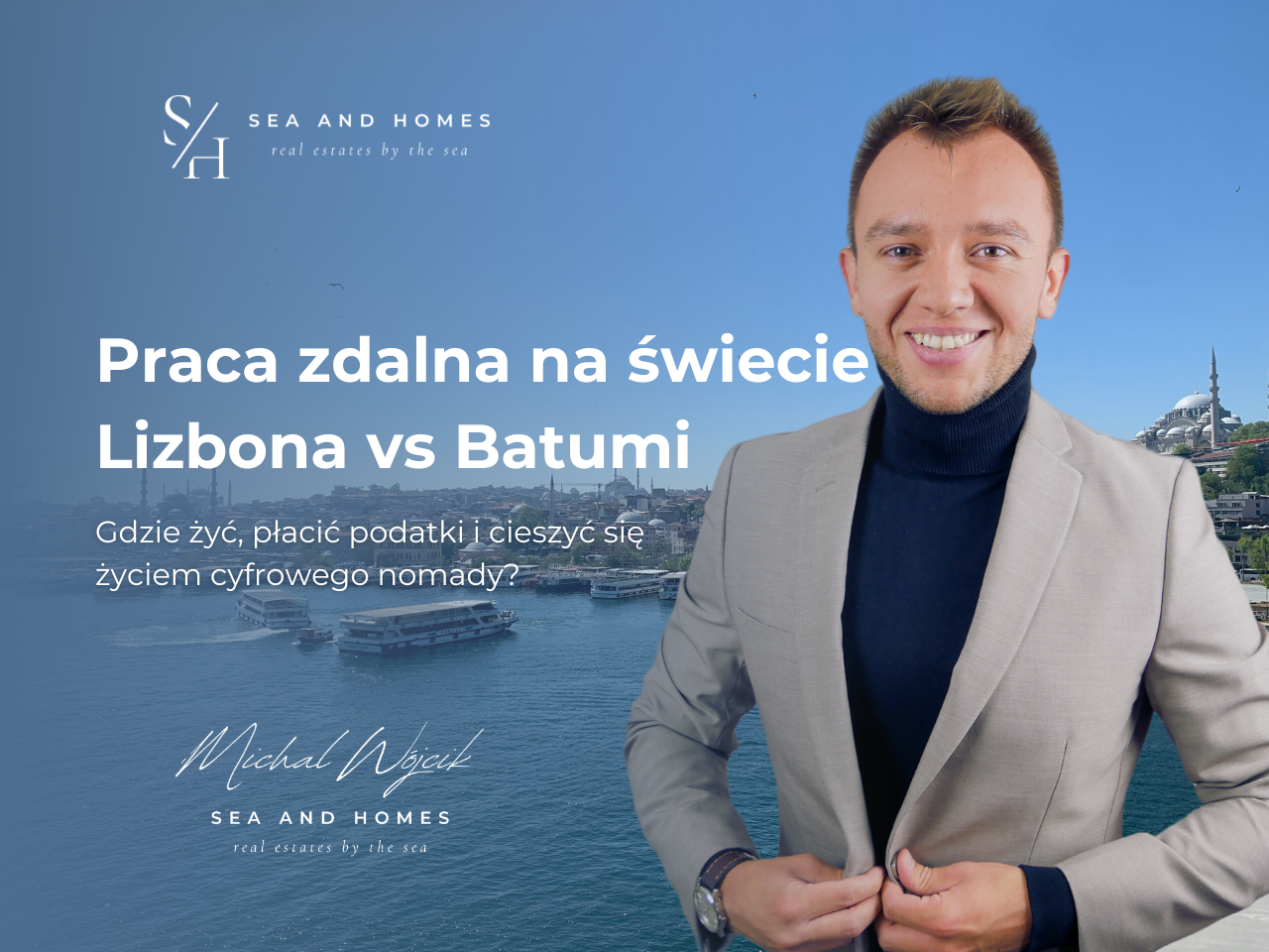 Praca zdalna na świecie 2026: Lizbona (UE) vs Batumi (Non-UE). Gdzie żyć, płacić podatki i cieszyć się życiem cyfrowego nomady?
