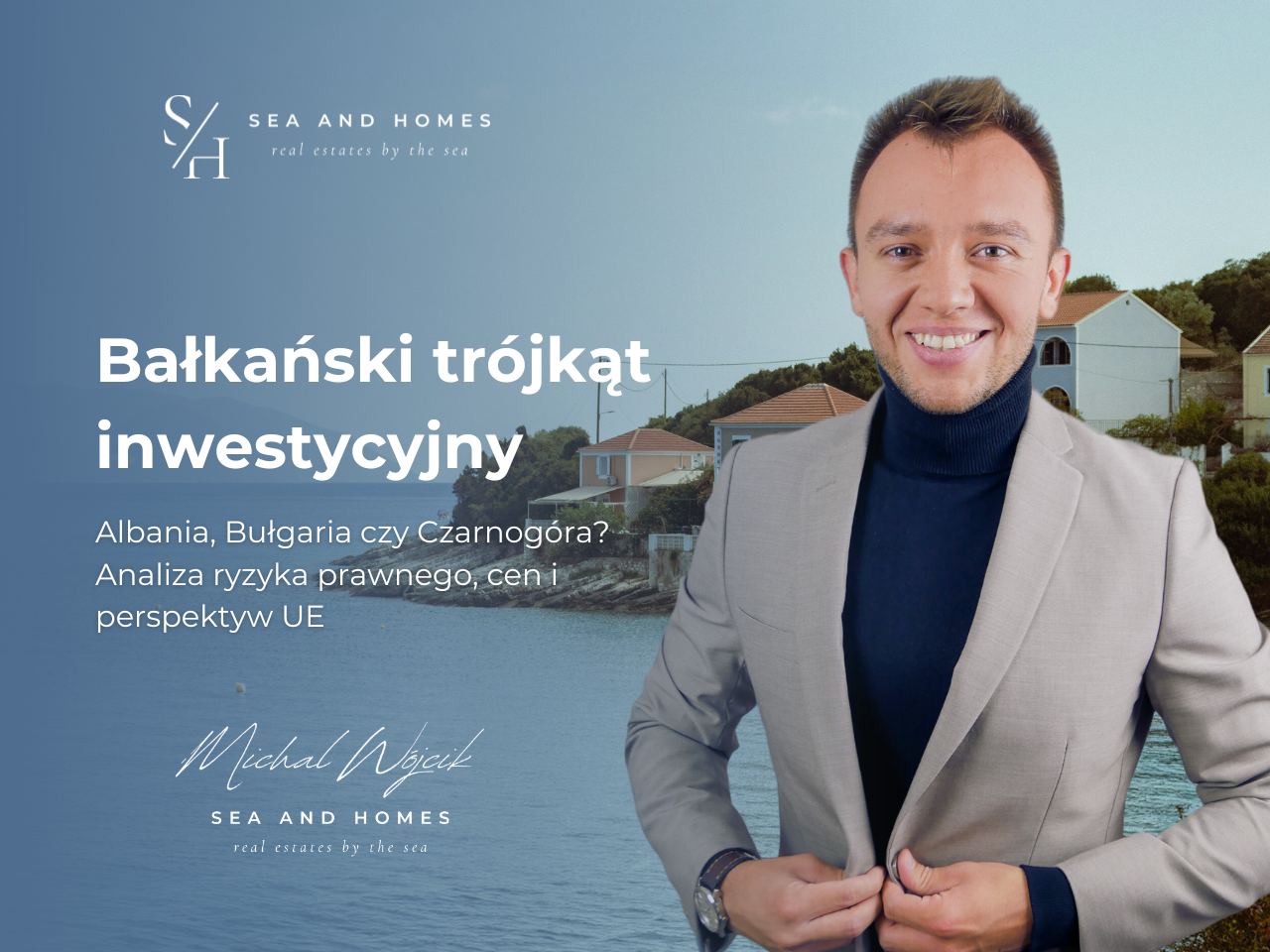 Bałkański trójkąt inwestycyjny 2026: Albania, Bułgaria czy Czarnogóra? Analiza ryzyka prawnego, cen i perspektyw UE