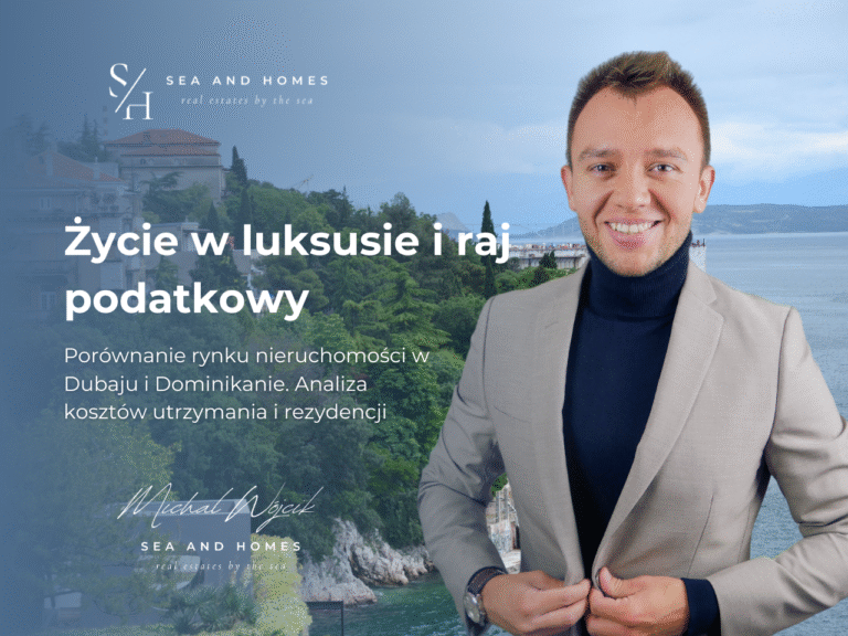 Porównanie rynku nieruchomości w Dubaju i Dominikanie. Analiza kosztów utrzymania i rezydencji