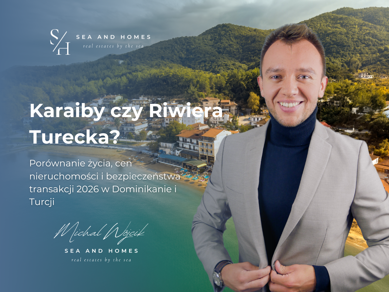 Porównanie życia, cen nieruchomości i bezpieczeństwa transakcji 2026 w Dominikanie i Turcji