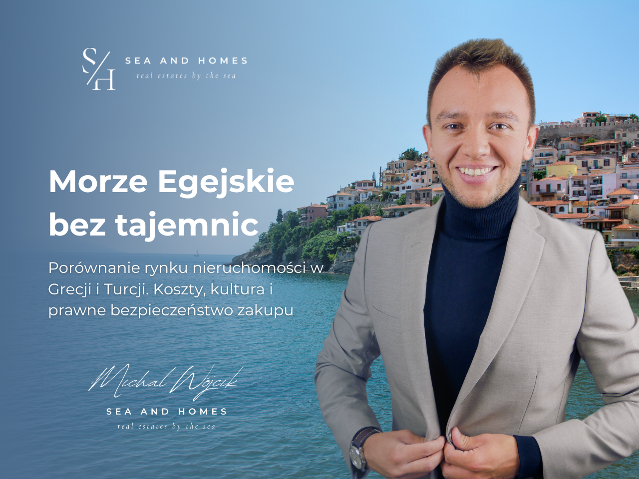Morze Egejskie bez tajemnic 2026: Porównanie rynku nieruchomości w Grecji i Turcji. Koszty, kultura i prawne bezpieczeństwo zakupu