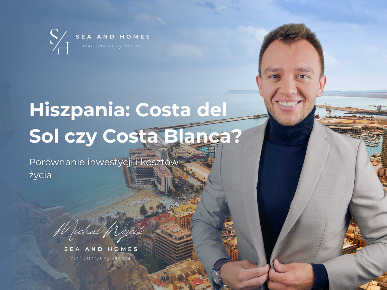 Hiszpania 2026: Costa del Sol czy Costa Blanca? Porównanie inwestycji i kosztów życia