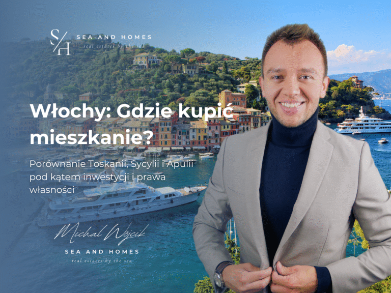 Włochy 2026: Gdzie kupić mieszkanie? Porównanie Toskanii, Sycylii i Apulii pod kątem inwestycji i prawa własności