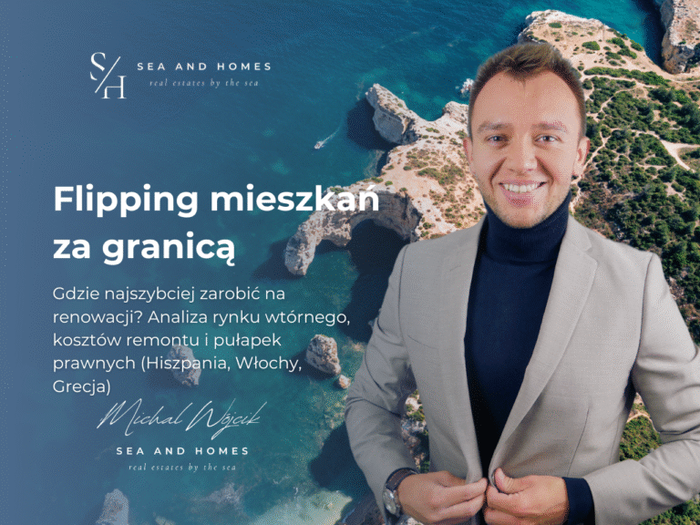 Flipping mieszkań za granicą 2026: Gdzie najszybciej zarobić na renowacji? Analiza rynku wtórnego, kosztów remontu i pułapek prawnych (Hiszpania, Włochy, Grecja)