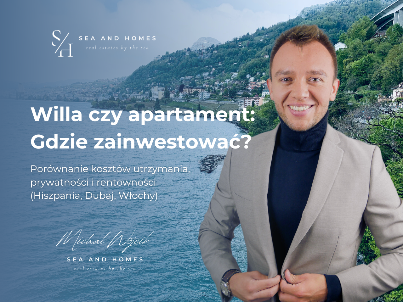 Willa czy apartament 2026: Gdzie lepiej zainwestować? Porównanie kosztów utrzymania, prywatności i rentowności (Hiszpania, Dubaj, Włochy)