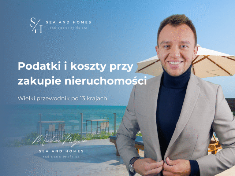 Podatki i koszty przy zakupie nieruchomości za granicą 2026: Wielki przewodnik po 13 krajach