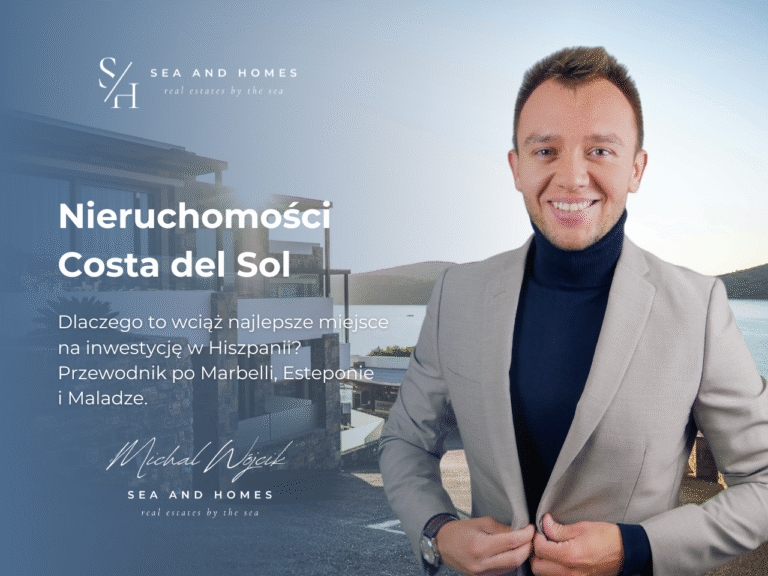 Nieruchomości Costa del Sol 2026: Dlaczego to wciąż najlepsze miejsce na inwestycję w Hiszpanii? Przewodnik po Marbelli, Esteponie i Maladze