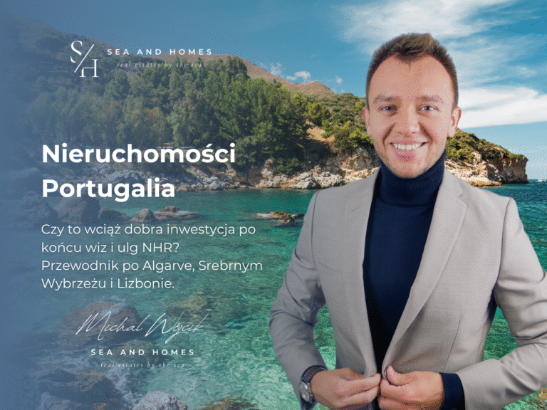 Nieruchomości Portugalia 2026: Czy to wciąż dobra inwestycja po końcu wiz i ulg NHR? Przewodnik po Algarve, Srebrnym Wybrzeżu i Lizbonie