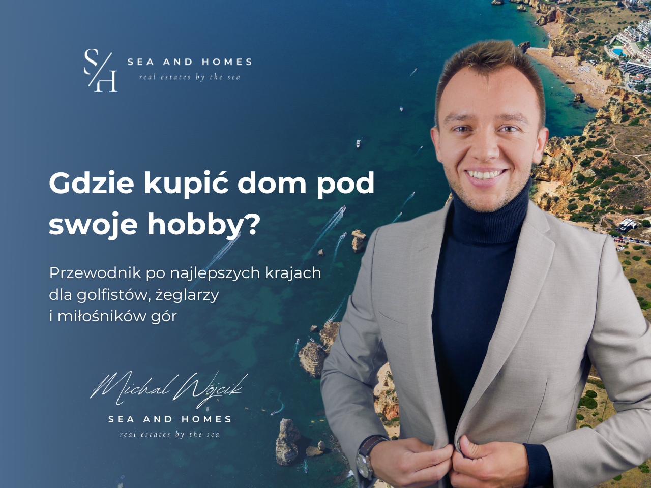 Gdzie kupić dom za granicą pod swoje hobby w 2026? Przewodnik po najlepszych krajach dla golfistów, żeglarzy i miłośników gór