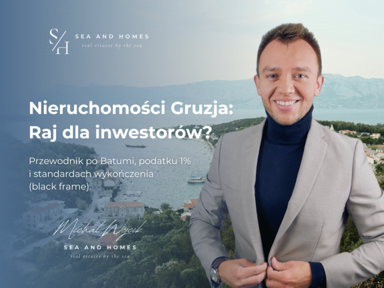 Nieruchomości Gruzja 2026 to raj dla inwestorów? Przewodnik po rynku w Batumi. Analizujemy mity (podatek 1%, ceny od 40k USD) i pułapki (standardy black frame i white frame) oraz bezpieczeństwo zakupu.