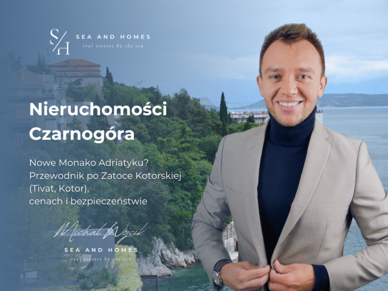 Nieruchomości Czarnogóra 2026: Nowe Monako Adriatyku? Przewodnik po Zatoce Kotorskiej (Tivat, Kotor), cenach i bezpieczeństwie zakupu
