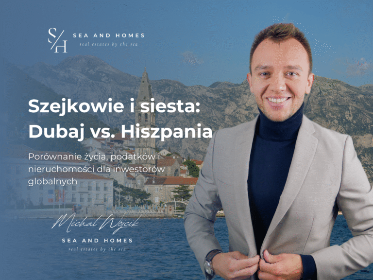 Szejkowie i siesta: Dubaj vs. Hiszpania 2026. Porównanie życia, podatków i nieruchomości dla inwestorów globalnych