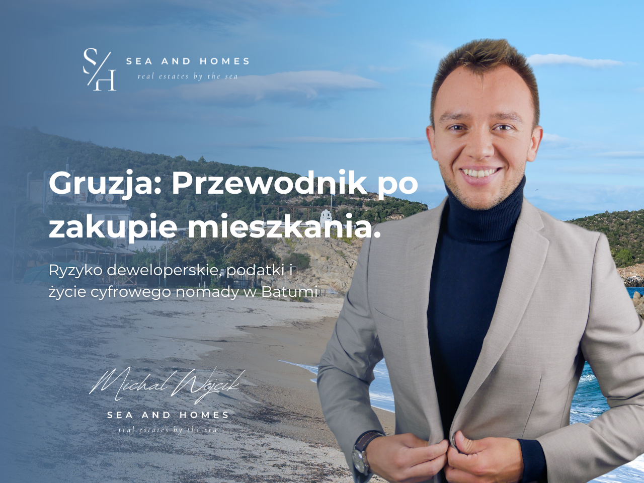 Gruzja 2026: Kompletny przewodnik po zakupie mieszkania. Ryzyko deweloperskie, podatki i życie cyfrowego nomady w Batumi