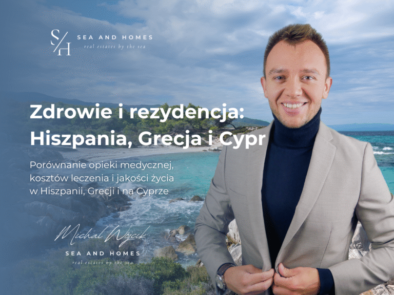 Zdrowie i rezydencja 2026: Porównanie opieki medycznej, kosztów leczenia i jakości życia w Hiszpanii, Grecji i na Cyprze