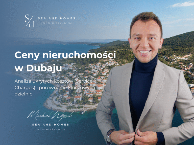 Ceny nieruchomości w Dubaju 2026: Analiza ukrytych kosztów (Service Charges) i porównanie kluczowych dzielnic