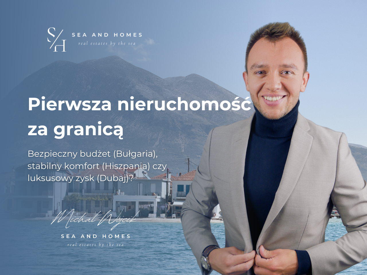 Pierwsza nieruchomość za granicą 2026: Bezpieczny budżet (Bułgaria), stabilny komfort (Hiszpania) czy luksusowy zysk (Dubaj)?
