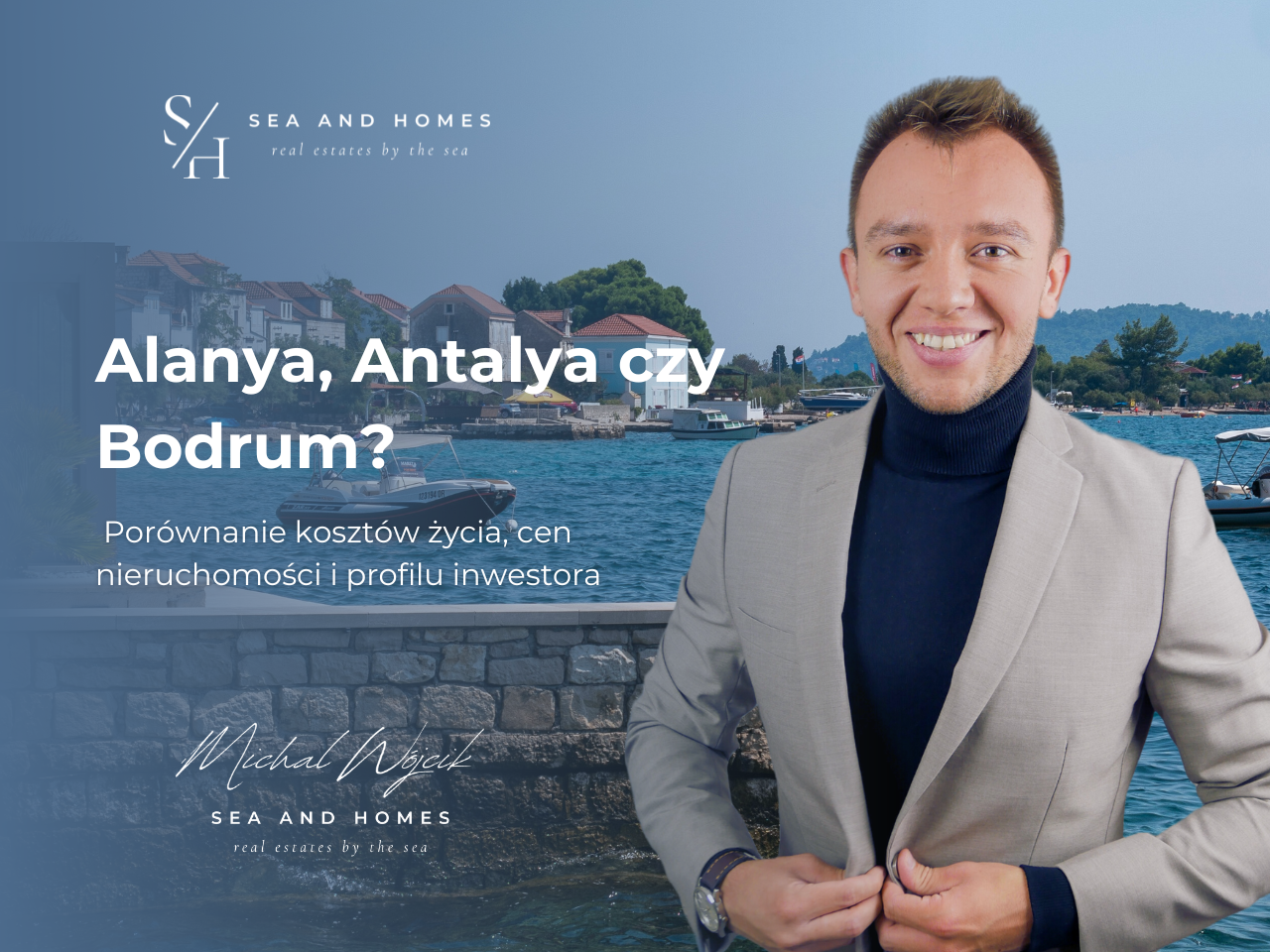 Turecki dylemat 2026: Alanya, Antalya czy Bodrum? Porównanie kosztów życia, cen nieruchomości i profilu inwestora
