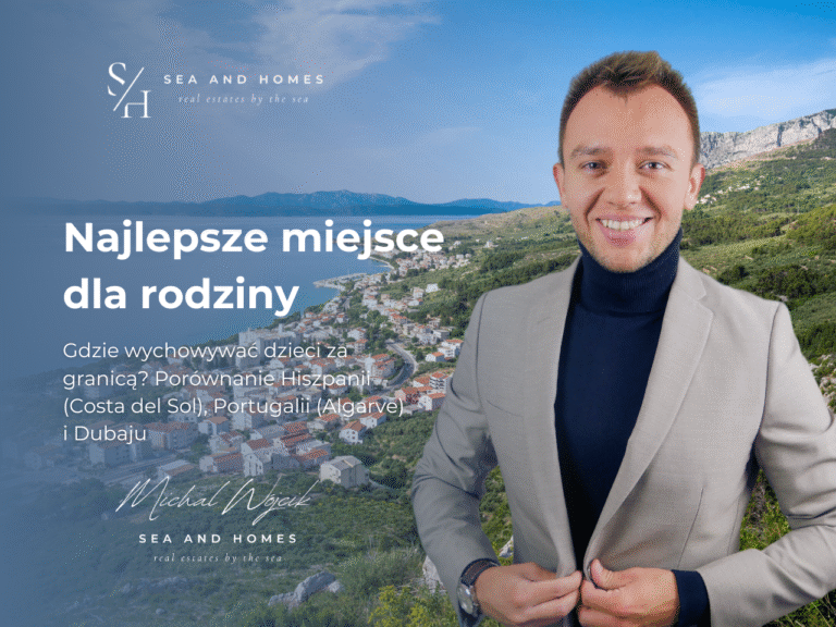 Najlepsze miejsce dla rodziny 2026: Gdzie wychowywać dzieci za granicą? Porównanie Hiszpanii (Costa del Sol), Portugalii (Algarve) i Dubaju